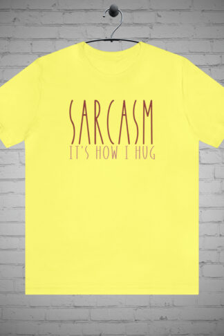 Sarcasm T-shirt, Funny Graphic Tee, Sarcastic Quote Shirt, Humorous Top, Witty Apparel, Irony Graphic Tee, Sassy Humor Shirt, Funny Gift