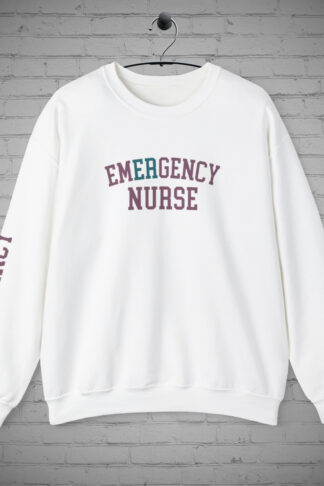Emergency Nurse Sweatshirt w/ sleeve Design, Er Nurse Sweatshirt, Nurse Sweatshirt, Nurse Graduation Gift, Nurse Gift, ER Shirt, ER RN Gift