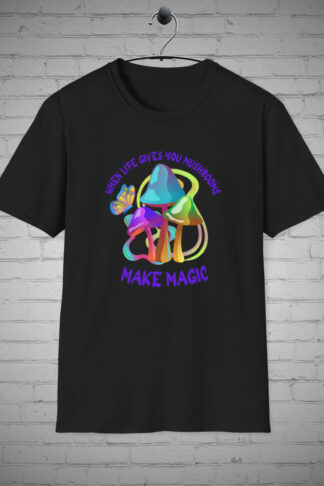 When Life gives you Mushrooms, Make Magic T-shirts, Fungi Tees, Nature tshirt, Retro Tees, Vintage tshirts, Boho tshirts, Mushroom Gifts