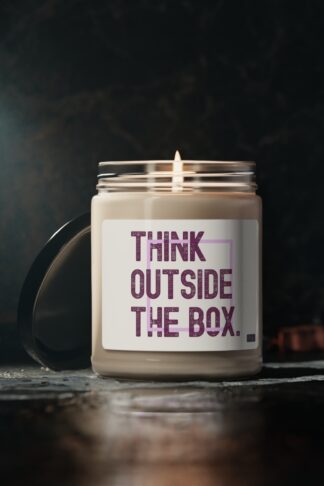 Think outside the Box ~ Scented Soy Candle, 9oz/ Perfect Gift for anyone! Make a Statement!!