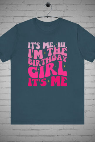 Its me Hi I'm the Birthday Girl t-shirt, Birthday girl tee, Bday Party shirt,  Fun Birthday tee,  Special occasion tee, Birthday Gift