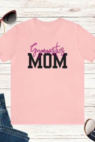 Gymnastics Mom t-shirt | Gymnastics tshirt | Acrobatic tshirt | Sports tees | Gymnast t-shirt | Friends Gift