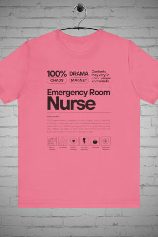 ER Nurse t Shirt, Funny Emergency Room Nurse shirt, Scrubs Life Fashion, Healthcare Worker Gift, Nursing Student Graduation Gift