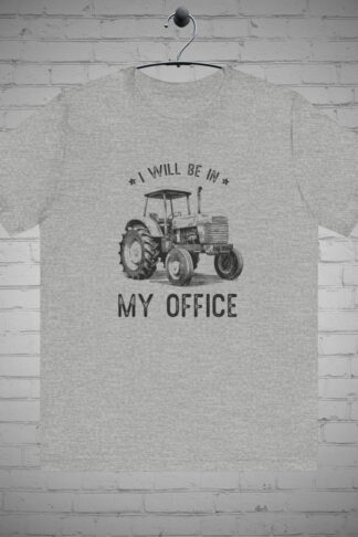 Tracktor is my Office t-shirt, Farmers tee, Gardeners tee, Father's Day Gift, Tractor lovers Gift