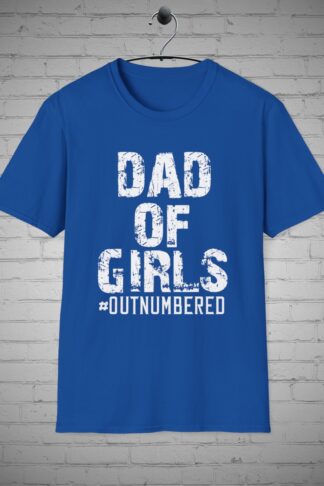 Dad of Girls Outnumbered T-Shirt, Father apparel, Dad pride tee, Father of daughters shirt, Girl dad shirt, Father's Day Gift