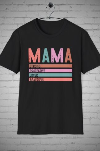 Strong Beautiful Mama t-shirt, Mom tee, Mom pride tee, Motherhood clothing, Inspirational fashion, Mother's Day Gift, Mommy tee