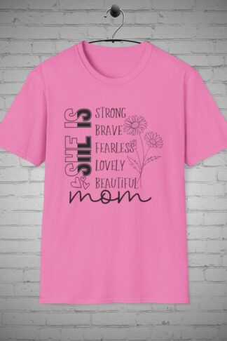 Strong Mom T-Shirt, Empowering Mom tee, Mother strength tee, Mom's strength tee, Bold mother fashion, Mothers Day Gift, Mom Birthday