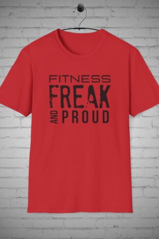Fitness Freak and Proud t-shirt, Hobby t-shirt, Exercise Tee, Fitness Tees, Trendy tshirts, Popular t-shirts, T-shirt Gift