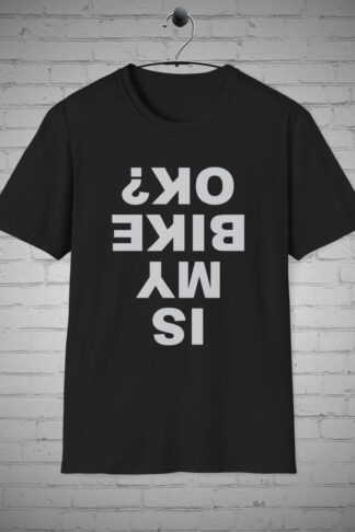 Bicyclist t-shirt, Is my Bike Ok tee, Funny Bike shirt, Bikers appeal, Bike Riders Gift, Cycling apparel, Bike lover fashion, Cyclist tee