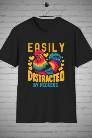 Chicken t-shirt, Funny Easily Distracted by Peckers tee, Chicken Bird Lovers Gift