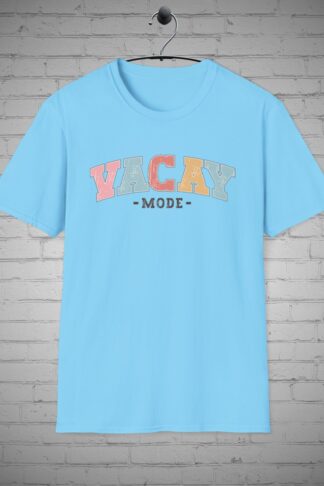 Vacay Mode T-Shirt, Vacation tee, Last day of School Shirt, Teachers Gift, Summer tee, Getaway top, Travel tee, Gift for Her