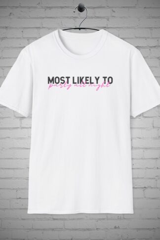 Most Likely to Party all Night Bachelorette Party T-Shirt, Bridal Party tee, Girls Weekend tee, Girls Trip Shirts, Girls Group tee, Girls Vacation Shirts