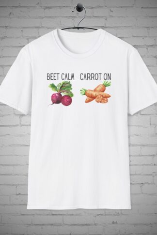 Beet Calm Carrot On tshirt, Vegetable tshirt, Beet tshirt, Carrot tshirt, Gardeners Gift, Plant T-shirt,  Veggie shirts, Gardening tees
