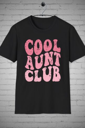 Cool Aunt Club T-Shirt, Aunt Tee, Sisters Gift, Auntie tee, Aunt Gift