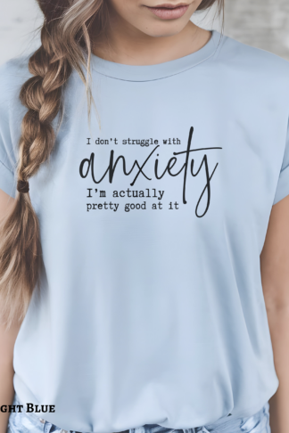 I Don’t Struggle With Anxiety Sweatshirt, Funny Anxiety Shirt, Anxiety University Sweatshirt , Snarky Sweatshirt, Funny Therapist Shirt
