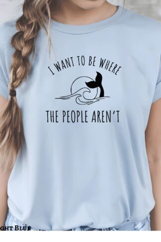Introvert tee, I Want to be where the People Aren't tee, Mental Health tee, Mermaid shirt, Anti Social tee, Leave Me Alone, Social Distance -Unisex Adult - T-Shirt, Sweatshirt, Hoodie & Tank Top