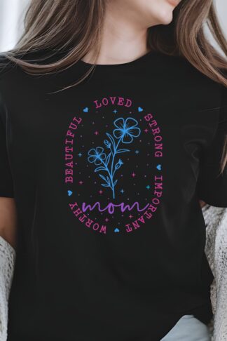 Mom T-shirt, Mother's Day Gift, Mommy shirt, Mama T-Shirt, Mom Life, Motherhood Tee, Proud Mom, Parenting Life, Strong Mama, Mom Gift